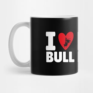I Love Heart Bull Riders Mug